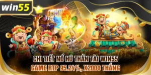 Nổ Hũ Thần Tài WIN55