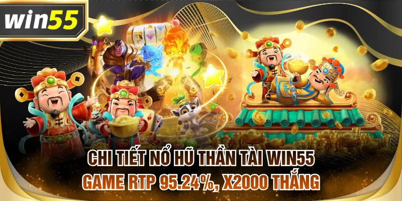 Nổ Hũ Thần Tài WIN55