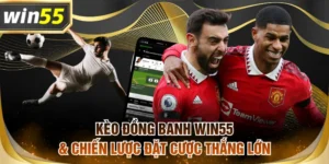 Kèo đồng banh WIN55