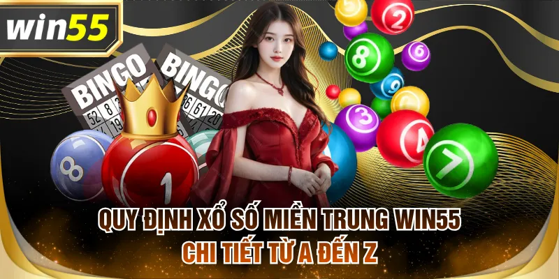 Xổ số miền Trung WIN55